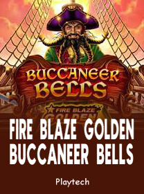Fire Blaze Golden Buccaneer Bells Game 2026: Fitur Unggulan dan Review
